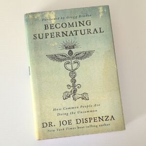 Becoming Supernatural by Dr. Joe Dispenza - Hardback NYT Best Selling Author